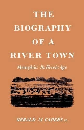 Cover of The Biography of a River Town
