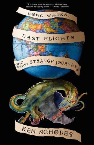 Cover of Long Walks, Last Flights & Other Strange Journeys