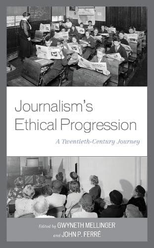 Cover of Journalism's Ethical Progression