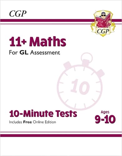 Cover of 11+ GL 10-Minute Tests: Maths - Ages 9-10 (with Online Edition)