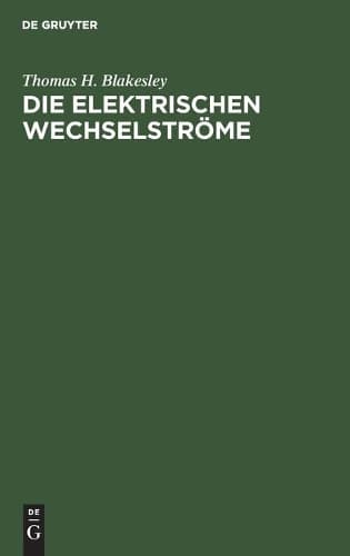 Cover of Die Elektrischen Wechselströme