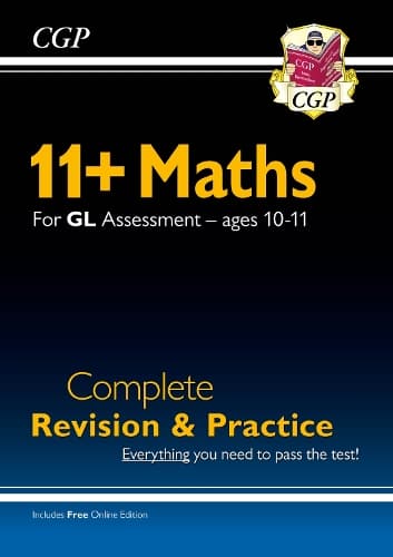 Cover of 11+ GL Maths Complete Revision and Practice - Ages 10-11 (with Online Edition)