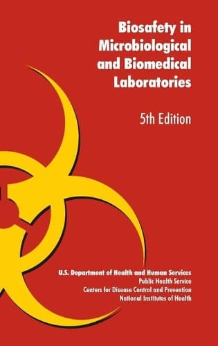 Cover of Biosafety in Microbiological and Biomedical Laboratories