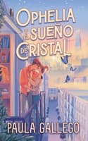 Cover of Ophelia Y El Sueño de Cristal -V1