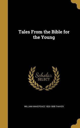Cover of Tales From the Bible for the Young