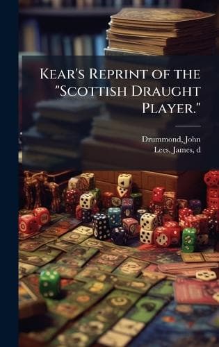 Cover of Kear's Reprint of the "Scottish Draught Player."
