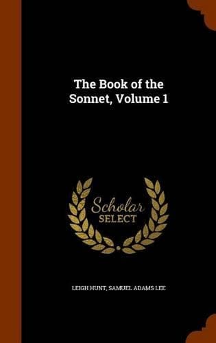 Cover of The Book of the Sonnet, Volume 1