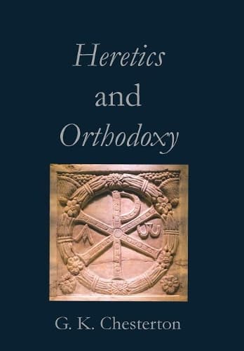Cover of Heretics and Orthodoxy