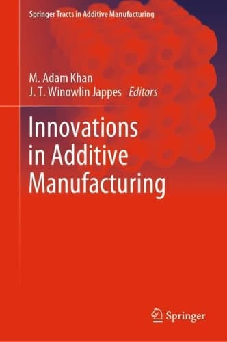 Cover of Innovations in Additive Manufacturing