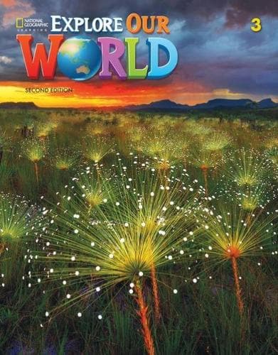 Cover of Explore Our World 3: (Explore Our World, Second Edition)