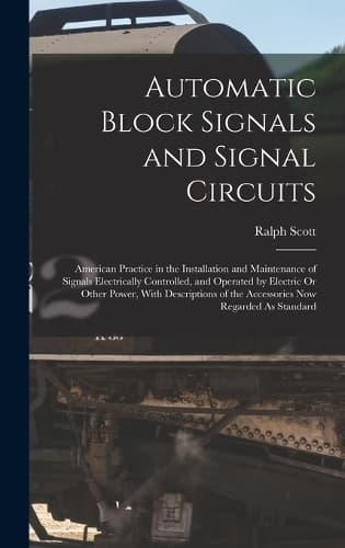 Cover of Automatic Block Signals and Signal Circuits
