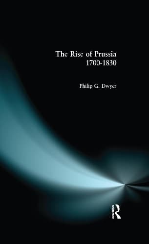 Cover of The Rise of Prussia 1700-1830