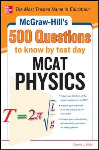 Cover of McGraw-Hill's 500 MCAT Physics Questions to Know by Test Day