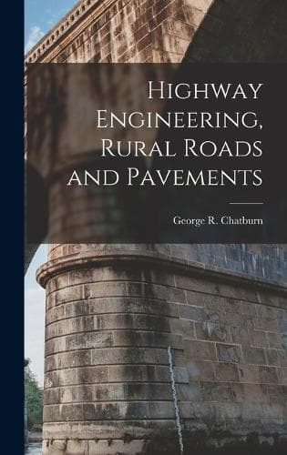 Cover of Highway Engineering, Rural Roads and Pavements