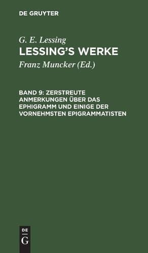 Cover of Zerstreute Anmerkungen Über Das Ephigramm Und Einige Der Vornehmsten Epigrammatisten