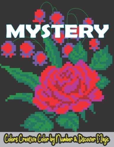 Cover of Mystery Colors Creative Color By Number & Discover Magic