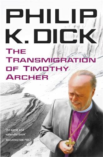Cover of The Transmigration of Timothy Archer