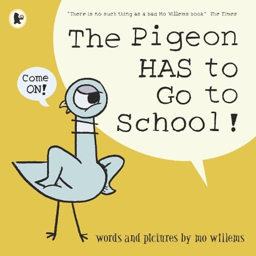 Cover of The Pigeon HAS to Go to School!