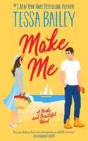 Cover of Make Me : A Broke and Beautiful Novel