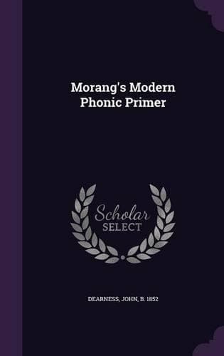 Cover of Morang's Modern Phonic Primer