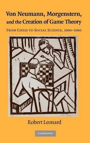 Cover of Von Neumann, Morgenstern, and the Creation of Game Theory