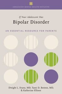 Cover of If Your Adolescent Has Bipolar Disorder