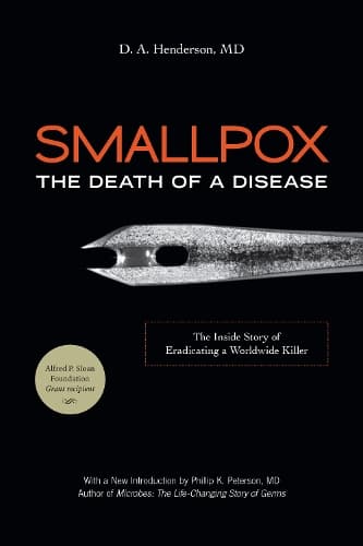 Cover of Smallpox: The Death of a Disease