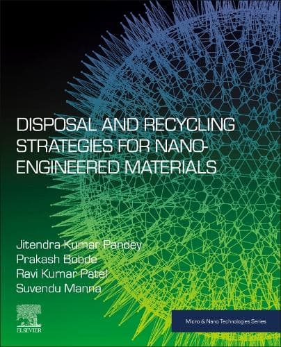 Cover of Disposal and Recycling Strategies for Nano-engineered Materials