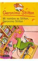Cover of Mi Nombre Es Stilton, Geronimo Stilton