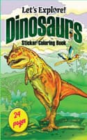 Cover of Let's Explore! Dinosaurs Sticker Coloring Book
