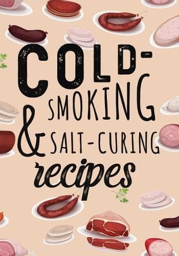 Cover of Cold-Smoking & Salt-Curing Recipes