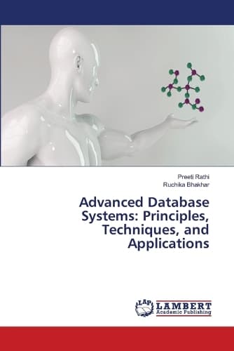 Cover of Advanced Database Systems: Principles, Techniques, and Applications