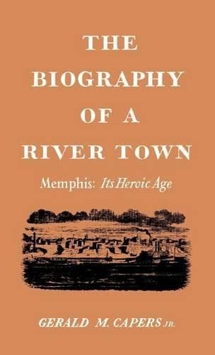 Cover of The Biography of a River Town