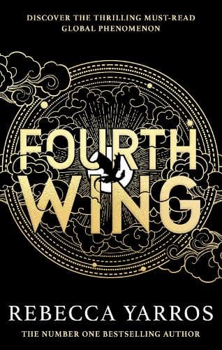 Cover of Fourth Wing: DISCOVER THE GLOBAL PHENOMENON THAT EVERYONE CAN'T STOP TALKING ABOUT!(The Empyrean)