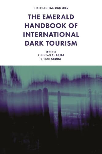 Cover of The Emerald Handbook of International Dark Tourism