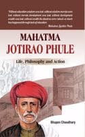 Cover of Mahatma Jotirao Phule: Life, Philosophy and Action