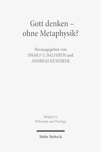 Cover of Gott denken - ohne Metaphysik?