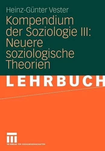 Cover of  Kompendium der Soziologie III: Neuere soziologische Theorien