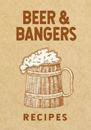 Cover of Beer & Bangers Recipes: Blank Recipe Cookbook Journal V1