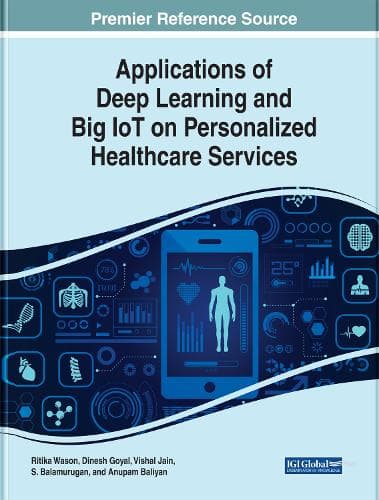 Cover of Applications of Deep Learning and Big IoT on Personalized Healthcare Services