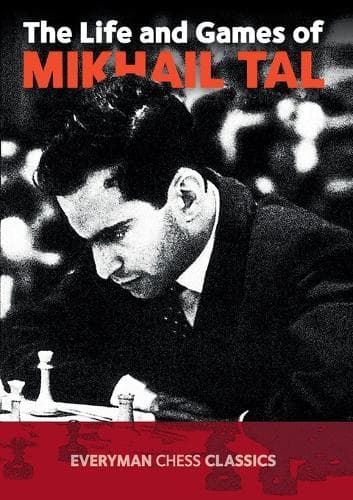 Cover of The Life and Games of Mikhail Tal