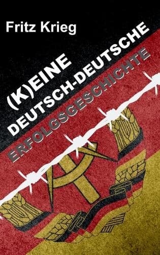 Cover of (K)Eine Deutsch-Deutsche Erfolgsgeschichte