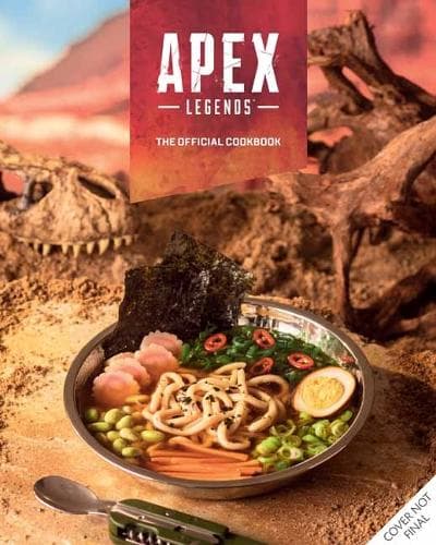 Cover of Apex Legends: The Official Cookbook 