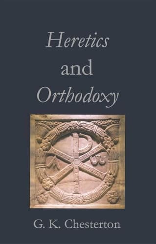 Cover of Heretics and Orthodoxy