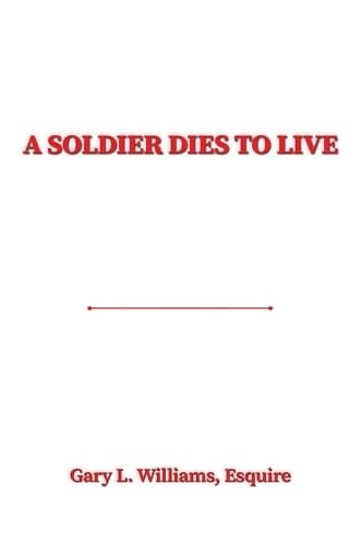 Cover of A Soldier Dies to Live