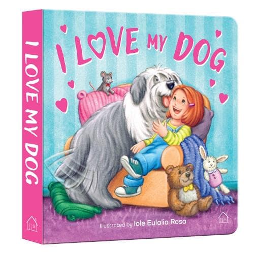Cover of I Love My Dog