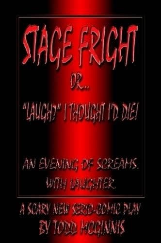 Cover of STAGE FRIGHT Or... "Laugh?" I Thought I'd DIE!