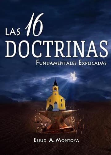 Cover of Las 16 Doctrinas Fundamentales Explicadas