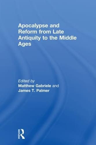 Cover of Apocalypse and Reform from Late Antiquity to the Middle Ages