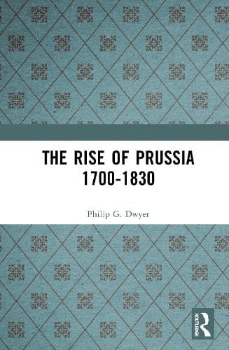 Cover of The Rise of Prussia 1700-1830